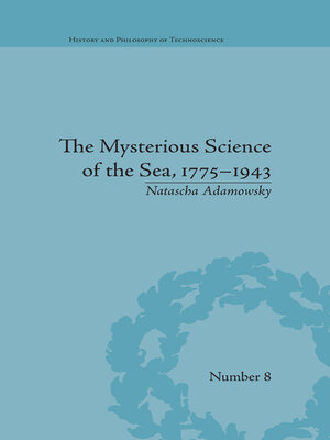 cover image of The Mysterious Science of the Sea, 1775–1943